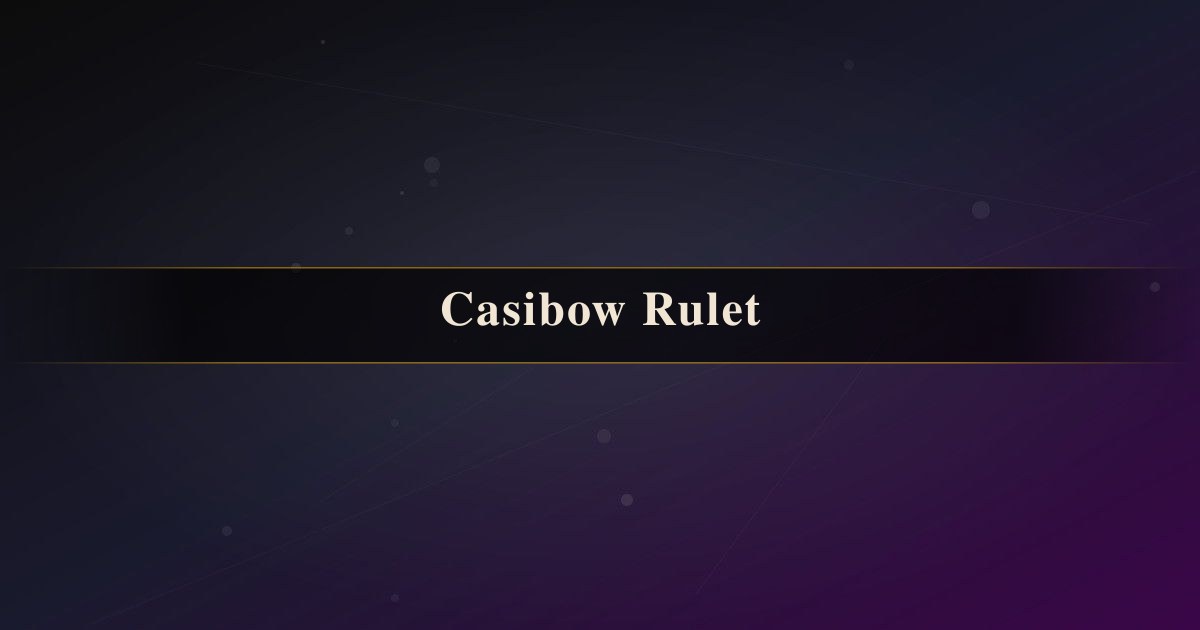 Casibow Rulet