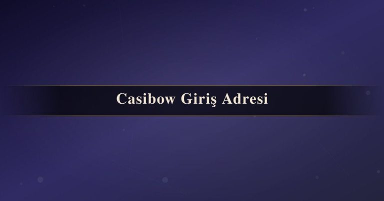Casibow Giriş