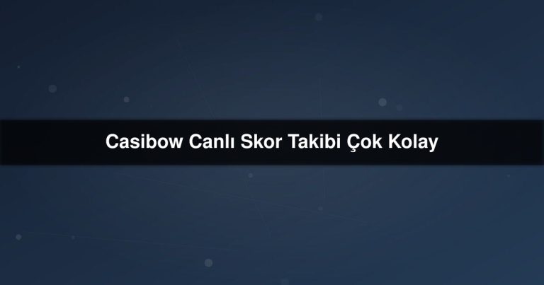 Casibow Canlı