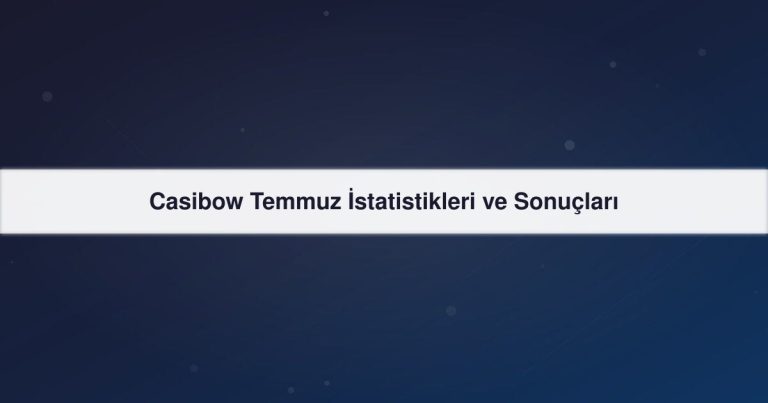 Casibow Temmuz