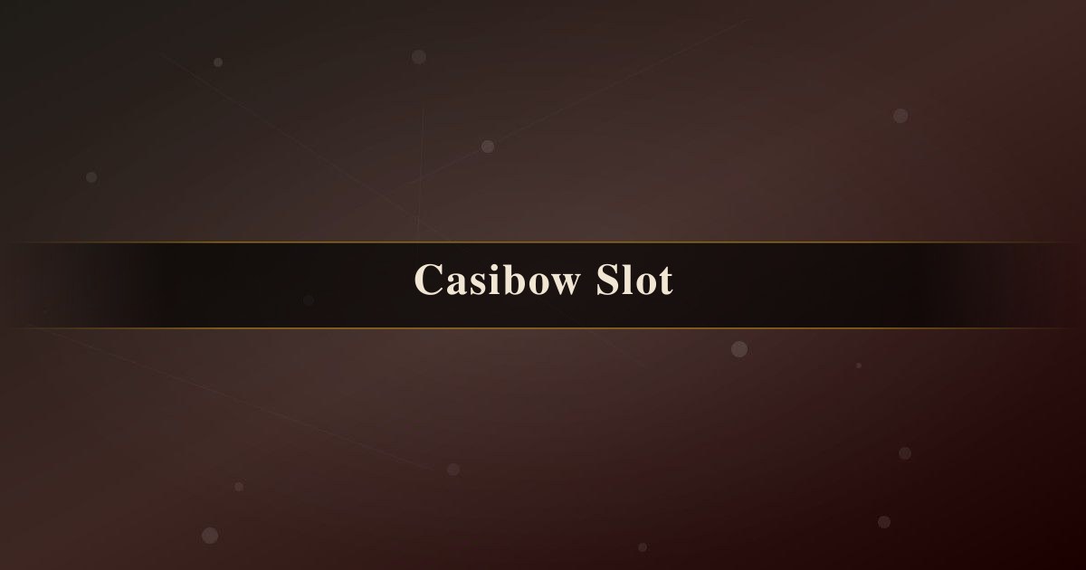 Casibow Slot