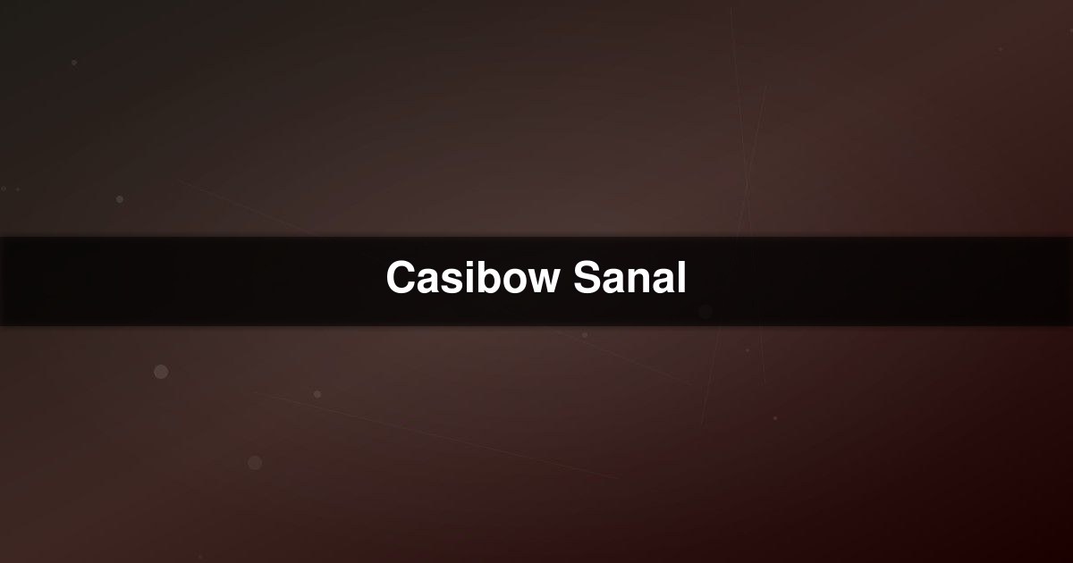 Casibow Sanal